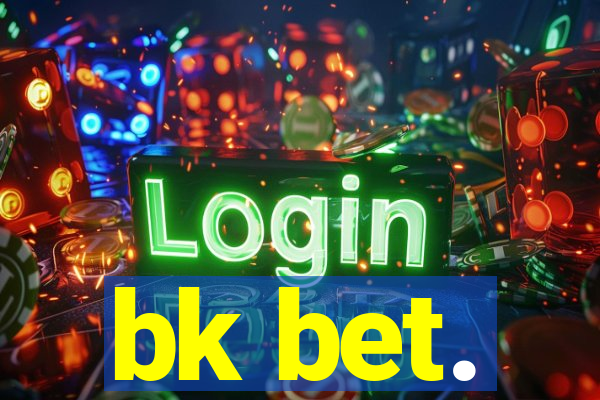 bk bet.
